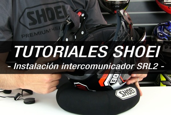 TUTORIALES SHOEI - Instalación intercomunicador SRL2 en el casco