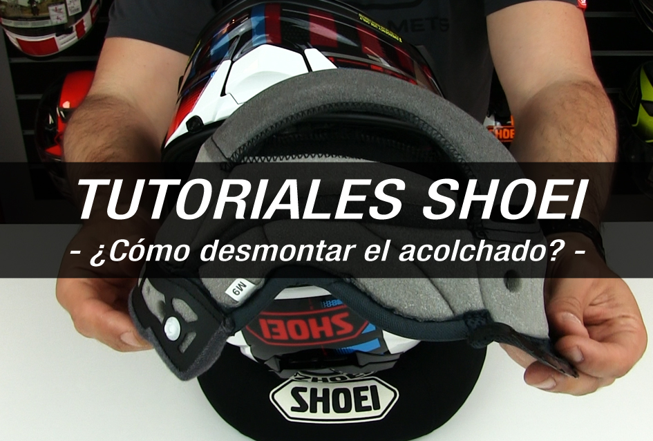 TUTORIALES SHOEI - ¿Cómo desmontar el acolchado del casco?