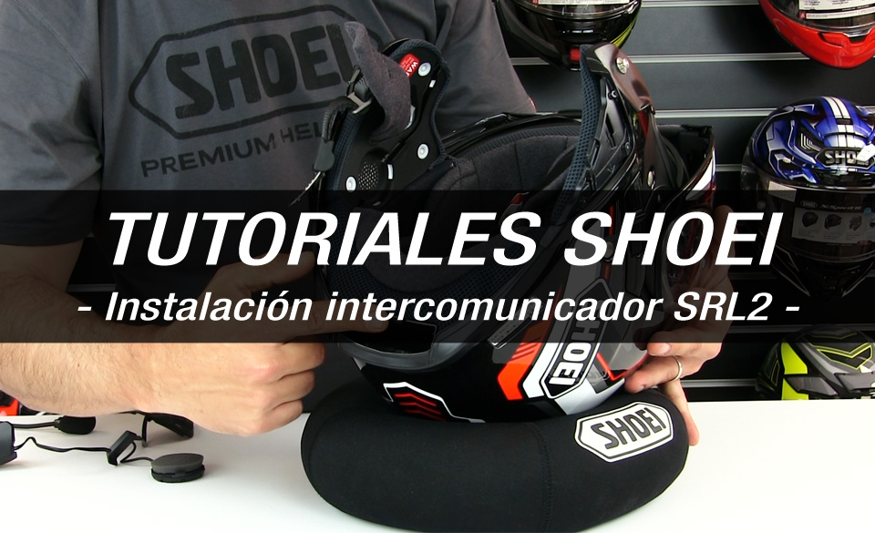 TUTORIALES SHOEI - Instalación intercomunicador SRL2 en el casco